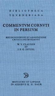 Cover of: Commentum Cornuti In Persium (Bibliotheca Scriptorum Graecorum Et Romanorum Teubneriana) by W. V. Clausen, James E. G. Zetzel