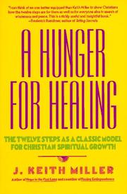 Cover of: A Hunger for Healing by J. Keith Miller