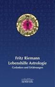 Cover of: Lebenshilfe Astrologie. Gedanken und Erfahrungen. by Fritz Riemann