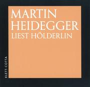 Cover of: Martin Heidegger liest Hölderlin. CD. by Friedrich Hölderlin, Martin Heidegger