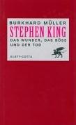 Cover of: Stephen King. Das Wunder, das Böse und der Tod.