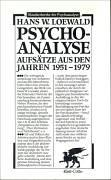Cover of: Psychoanalyse. Aufsätze aus den Jahren 1951 - 1979. by Hans W. Loewald