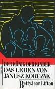 Cover of: Der König der Kinder. Das Leben von Janusz Korczak.