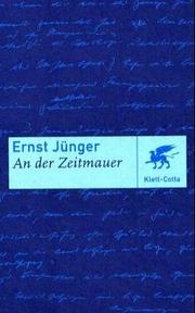 Cover of: An der Zeitmauer. by Ernst Jünger