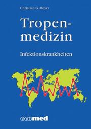 Cover of: Tropenmedizin. Infektionskrankheiten.