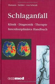 Cover of: Schlaganfall. Klinik. Diagnostik. Therapie. Interdisziplinäres Handbuch. by Gerhard Hamann, Mario Siebler, Wolfgang von Scheidt