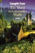 Cover of: Ein Mord mit stumpfer Waffe. by Georgette Heyer