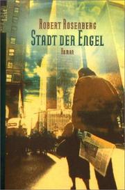 Cover of: Stadt der Engel. by Robert Rosenberg