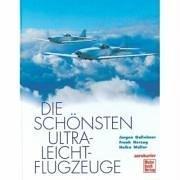 Cover of: Die schönsten Ultraleicht- Flugzeuge.