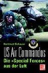 Cover of: US Air Commandos. Die "Special Forces" aus der Luft