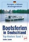 Cover of: Bootsferien in Deutschland. Top-Reviere Band 1