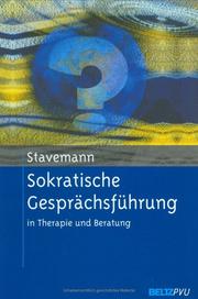 Cover of: Sokratische Gesprächsführung in Therapie und Beratung. Eine Anleitung für Psychotherapeuten, Berater und Seelsorger.