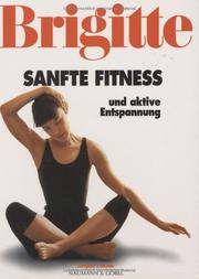 Cover of: Brigitte Sanfte Fitness und aktive Entspannung.