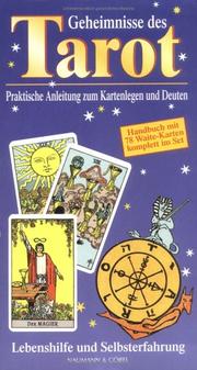 Cover of: Geheimnisse des Tarot. Praktische Anleitung zum Kartenlegen u. Deuten