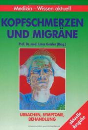 Cover of: Kopfschmerzen und Migräne. Ursachen, Symptome, Behandlung.