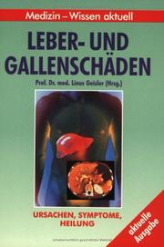 Cover of: Gallen- und Leberschäden. Ursachen, Symptome, Heilung.