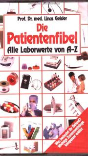Cover of: Die Patientenfibel. Alle Laborwerte von A bis Z.