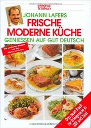 Cover of: Frische moderne Küche. essen und trinken. Genießen auf gut deutsch.