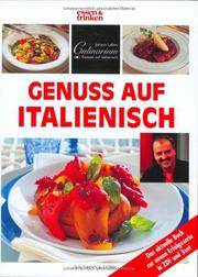Cover of: Genuss auf Italienisch. essen und trinken. Johann Lafers Culinarium.