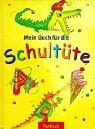 Mein Buch für die Schultüte.