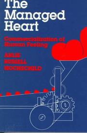 Cover of: The Managed Heart by Arlie Russell Hochschild