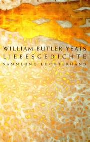 Cover of: Liebesgedichte. by William Butler Yeats, Werner Vortriede