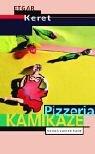 Cover of: Pizzeria Kamikaze. by Etgar Keret