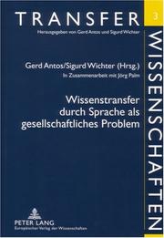 Cover of: Wissenstransfer Durch Sprache ALS Gesellschaftliches Problem: In Zusammenarbeit Mit Jorg Palm (Transferwissenschaften)