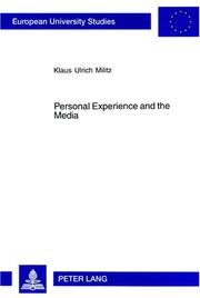 Cover of: Personal Experience And the Media by Klaus Ulrich Militz, Klaus Ulrich Militz