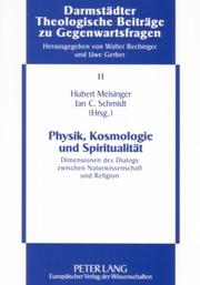 Cover of: Physik, Kosmologie Und Spiritualitat by Hubert Meisinger, Jan C. Schmidt