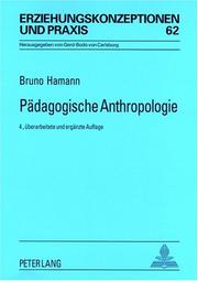 Cover of: Padagogische Anthropologie: Theorien - Modelle - Strukturen Eine Einfuhrung (Erziehungskonzeptionen Und Praxis)