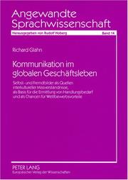 Cover of: Kommunikation Im Globalen Geschaftsleben (Angewandte Sprachwissenschaft) by Richard Glahn