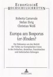 Europa am Bosporus (er-)finden? by Roberta Carnevale, Stefan Ihrig, Christian Weib