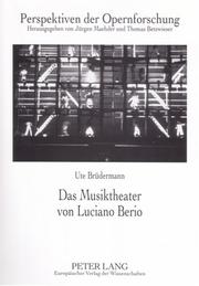 Das Musiktheater Von Luciano Berio (Perspektiven Der Opernforschung) by Ute Brudermann