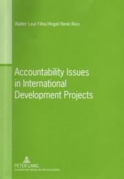Accountability issues in international development projects by Walter Leal Filho, Filho Walter Leal, Angel Rene Rios