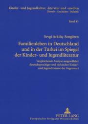 Cover of: Familienleben in Deutschland Und in Der Turkei Im Spiegel Der Kinder- Und Jugendliteratur | Sevgi Arkilic-Songoren