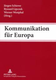 Cover of: Kommunikation Fur Europa: Interkulturelle Kommunikation ALS Schlusselqualifikation