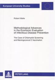 Cover of: Methodological Advances in the Economic Evaluation of Infectious Disease Prevention | Robert Welte