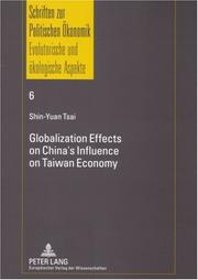 Cover of: Globalization Effects on China's Influence on Taiwan Economy (Schriften Zur Politischen +Konomik. Evolutorische Und +Kologische Aspekte)