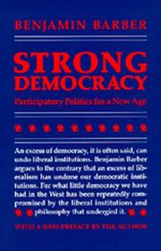 Cover of: Strong Democracy: Participatory Politics for a New Age