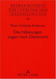 Cover of: Die Nibelungen Zogen Nach Danemark by Peter Hvilshoj Andersen