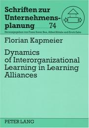 Cover of: Dynamics of Interorganizational Learning in Learning Alliances (Schriften Zur Unternehmensplanung)