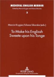 Cover of: To Make His Englissh Sweete upon His Tonge (Medieval English Mirror) by 