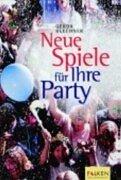 Cover of: Neue Spiele für Ihre Party.