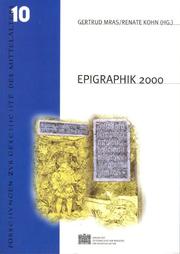 Cover of: Epigraphik 2000: Neunte Fachtagung Für Mittelalterliche Und Neuzeitliche Epigraphik (Forschungen Zur Geschichte Des Mittelalters)