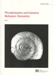 Plio-Pleistozane Und Holozane Mollusken Osterreichs (Mitteilungen Der Prahistorischen Kommission) by Christa Frank