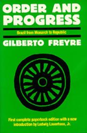 Cover of: Order and progress by Gilberto Freyre