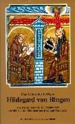 Cover of: Das Leben der heiligen Hildegard. Berichtet von den Mönchen Gottfried und Theoderich. by Hildegard of Bingen, Adelgundis. Führkötter