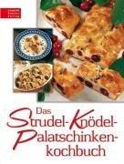 Cover of: Das Strudel- Knödel- Palatschinkenkochbuch. by 