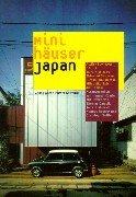 Cover of: Mini Häuser Japan. by Taira Nishizawa, Thomas Daniell, Hannes Rössler, Christoph Sattler